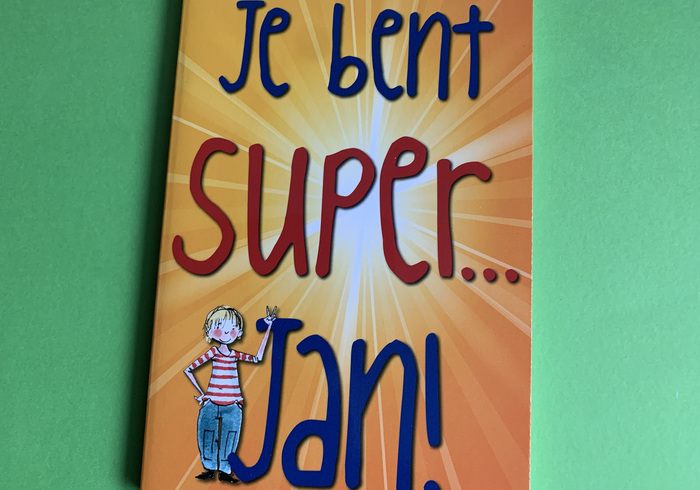 Je bent super...jan! 01